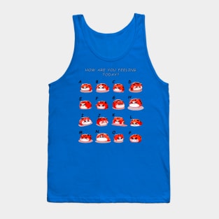 How Are You Feeling Today? Tank Top